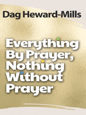 cover image of Everything by Prayer, Nothing without Prayer